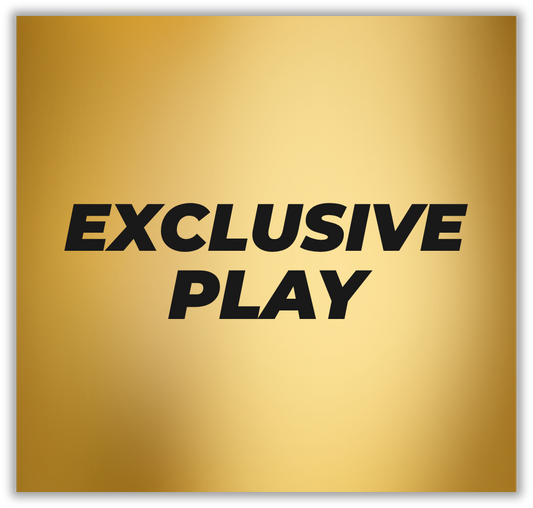 EXCLUSIVE  PLAY